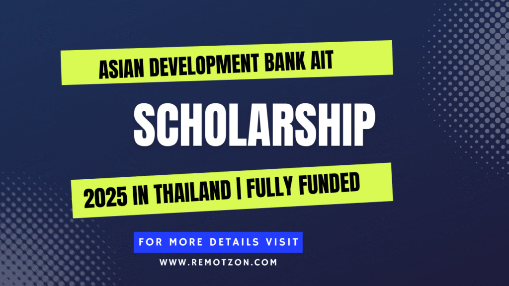 AIT ADB Scholarship 2025 in Thailand | Fully Funded Asian Development Bank AIT Scholarship 2025 in Thailand